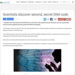 Scientists discover second, secret DNA code