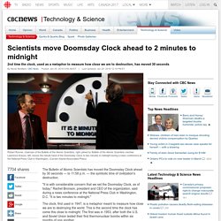 Scientists move Doomsday Clock ahead to 2 minutes to midnight - Technology & Science