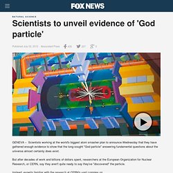 Scientists to unveil evidence of 'God particle'