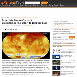 Scientists Model Costs of Geoengineering Effort to Dim the Sun