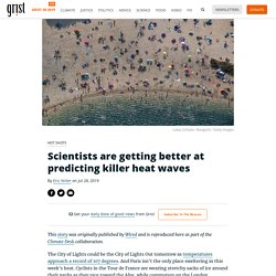 Scientists are getting better at predicting killer heat waves