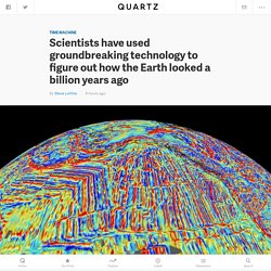 Scientists have used groundbreaking technology to figure out how the Earth looked a billion years ago