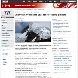 Scientists investigate Ecuador's receding glaciers