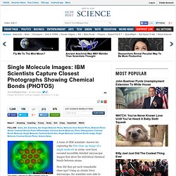 Single Molecule Images: IBM Scientists Capture Closest Photographs Showing Chemical Bonds (PHOTOS)