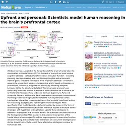 Upfront and personal: Scientists model human reasoning in the brain's prefrontal cortex