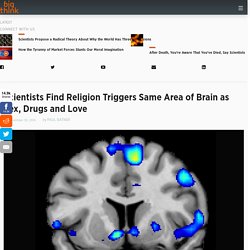 Scientists Find Religion Triggers Same Area of Brain as Sex, Drugs and Love