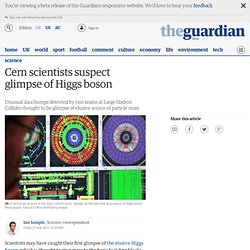 Cern scientists suspect glimpse of Higgs boson