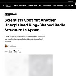 Scientists Spot Yet Another Unexplained Ring-Shaped Radio Structure In Space