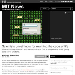 Scientists unveil tools for rewriting the code of life