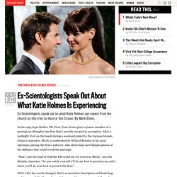 Ex-Scientologists Speak Out About What Katie Holmes Is Experiencing