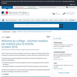 Scolarité -Réforme du collège : volumes horaires par matière pour la rentrée scolaire 2016