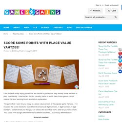 Score Some Points with Place Value Yahtzee! – Games 4 Gains