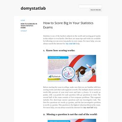 How to Score Big In Your Statistics Exams - domystatlab