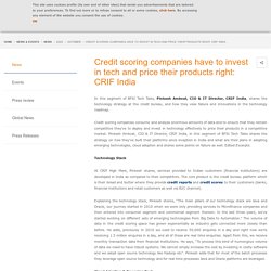 Credit scoring companies have to invest in tech and price their products right: CRIF India