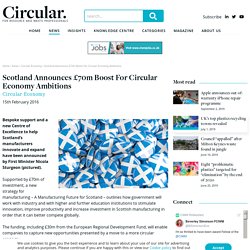 Scotland Announces £70m Boost For Circular Economy Ambitions