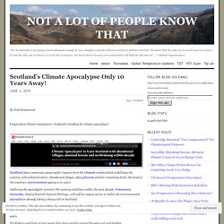 Scotland’s Climate Apocalypse Only 10 Years Away!