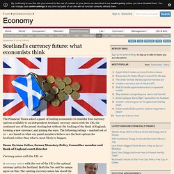 Scotland’s currency future: what economists think
