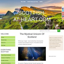 Unicorn Of Scotland - A National Scottish Symbol