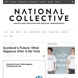 Scotland’s Future: What Happens After A No Vote