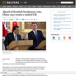 Ahead of Scottish breakaway vote, China says wants a united UK