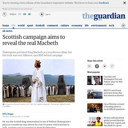 Scottish campaign aims to reveal the real Macbeth