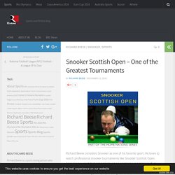 Snooker Scottish Open – One of the Greatest Tournaments