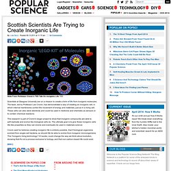 Scottish Scientists Are Trying to Create Inorganic Life