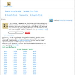 Scrabble Z Words, A list of Z letter Words and Words with Z