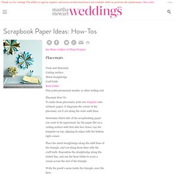 Scrapbook Paper Ideas: How-Tos