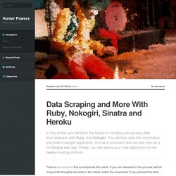 Data Scraping and More With Ruby, Nokogiri, Sinatra and Heroku