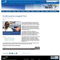 E-tolls must be scrapped: Vavi:Tuesday 24 February 2015