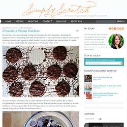 *Simply Scratch*: Chocolate Pecan Cookies