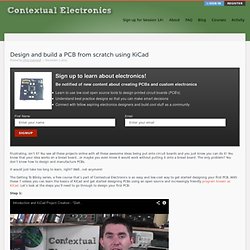 Design and build a PCB from scratch using KiCad – Contextual Electronics