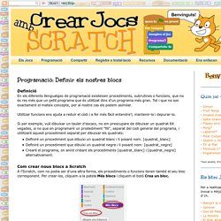 Crear Jocs amb Scratch: Programació: Definir els nostres blocs