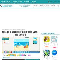 ScratchJr, apprendre à coder dès 5 ans - app gratuite - App-enfant
