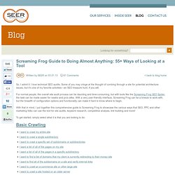 Screaming Frog Guide to Doing Almost Anything