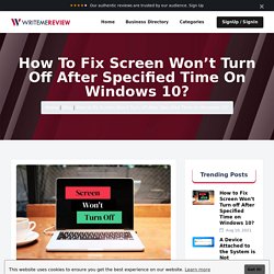How to Fix Screen Won’t Turn off After Specified Time on Windows 10?