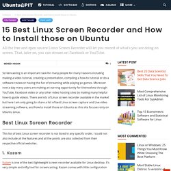 15 Best Linux Screen Recorder and How to Install those on Ubuntu