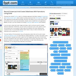 Record Screencast And Create Slideshows With Narrations Using Ezvid