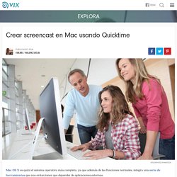Crear screencast en Mac usando Quicktime