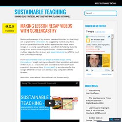 Making Lesson Recap Videos with Screencastify