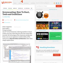 Screencasting: How To Start, Tools and Guidelines