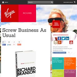 Screw Business As Usual - Richard's Books - Richard Branson