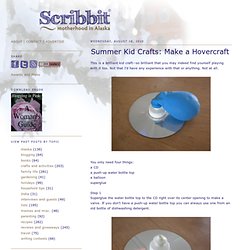 Summer Kid Crafts: Make a Hovercraft
