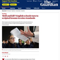 ‘Drill and kill’? English schools turn to scripted lessons to raise standards