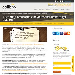7 Scripting Techniques for your Sales Team to get that ‘Yes’