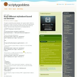 load different stylesheet based on browser