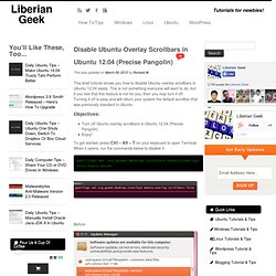 Disable Ubuntu Overlay Scrollbars in Ubuntu 12.04 (Precise Pangolin