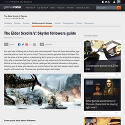 The Elder Scrolls V: Skyrim followers guide