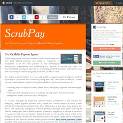 Uses Of Mobile Payment System!